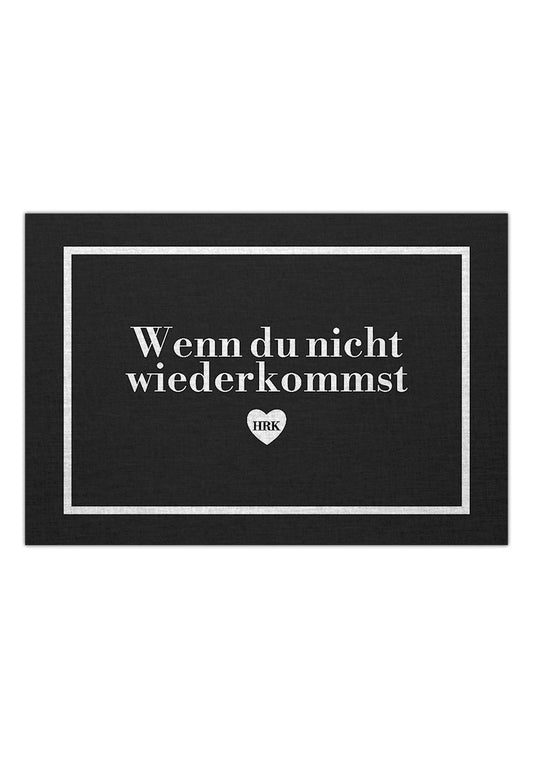 Heinz Rudolf Kunze - Wenn du nicht wiederkommst - Fußmatte | Neutral-Image
